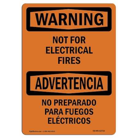 Signmission OSHA WARNING Sign, Not For Electrical Fires Bilingual, 10in X 7in Decal, 7" W, 10" L, Landscape OS-WS-D-710-L-12733